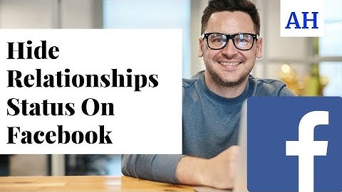 How to Hide Relationship Status On Facebook