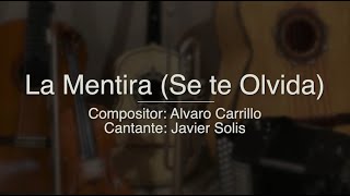 Se Te Olvida La Mentira - Puro Mariachi Karaoke - Javier Solis