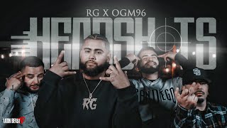 RG X OGM96 - All Headshots (Official Music Video)