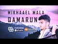 Qari Mikhaael Mala  Qamarun 2019