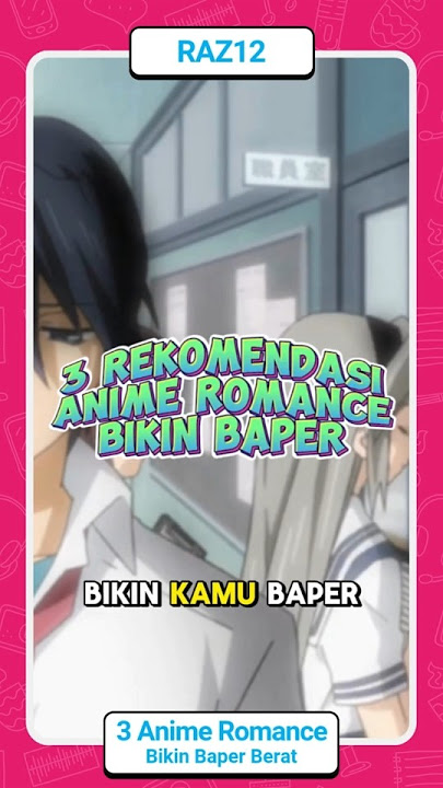 3 Rekomendasi Anime Romance Bikin Baper #anime #romanceanime #rekomendasianime