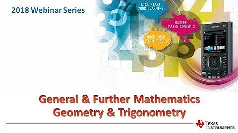 General and Further Mathematics Geometry and Trigonometry