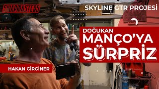 Swapmasters Skyline GTR Projesi | Doğukan Manço'yu Şakaladık! | Hakan Girginer ile Muhteşem Sohbet!