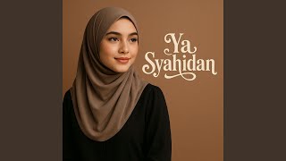 Ya Syahidan