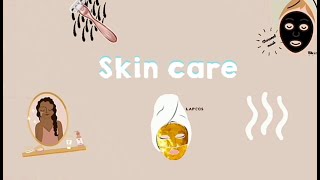 روتيني كامل للعناية بالبشرة | Skin care?