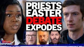 “You’re evil” Priests erupt in fury during Easter debate about mass deportations &amp; Based and Bougie