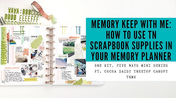 how to use tn scrapbook supplies in your memory planner | one kit, five ways | ft. cocoa daisy