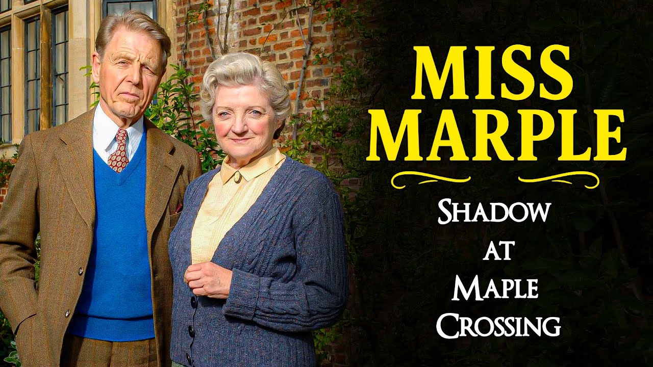 Shadow at Maple Crossing | A Miss Marple Mystery