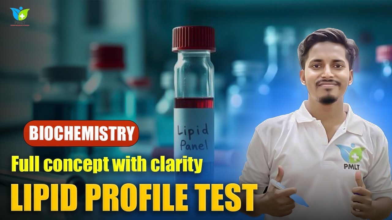 Lipid Profile Test: Learn the Full Concept the Easy Way .Must-Watch for MLT Students