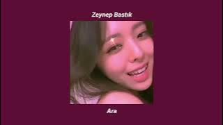 Zeynep Bastık - Ara (sped up)