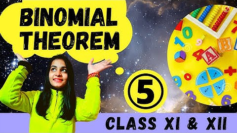 #(PART 5) - BINOMIAL THEOREM | CLASS 11|| CLASS 12.