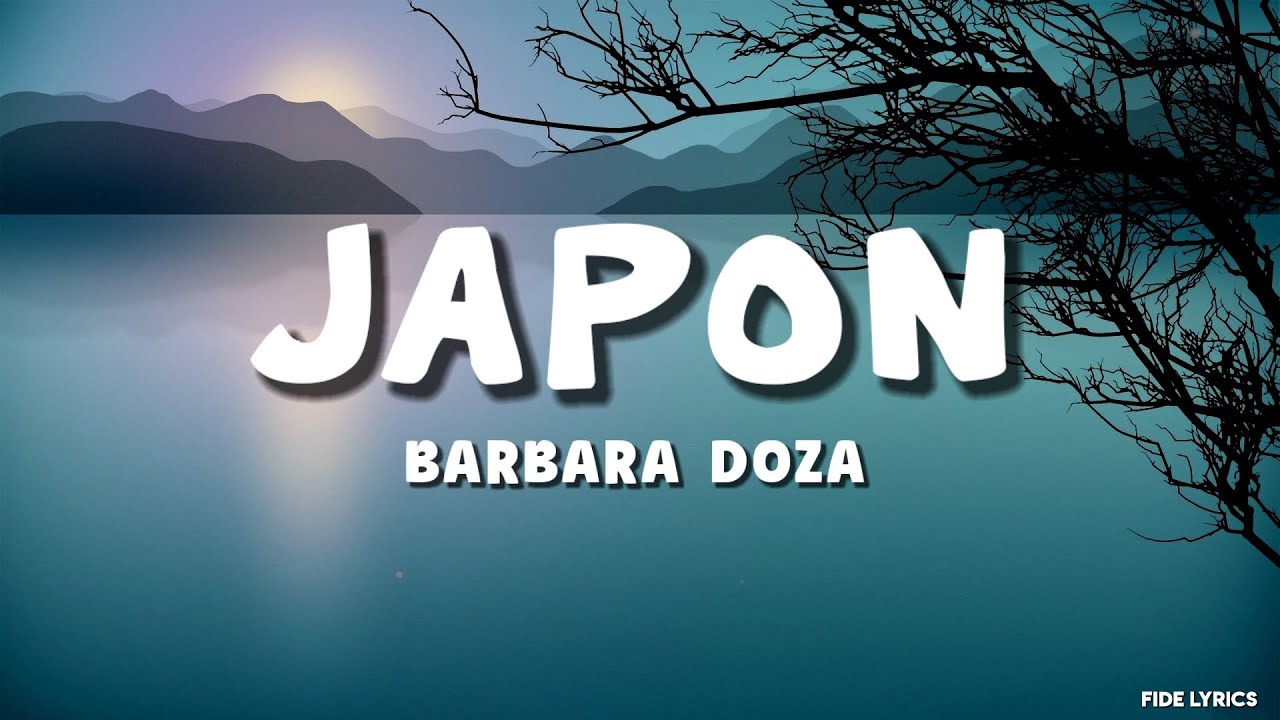 Barbara Doza - Japon (Letra/Lyrics)