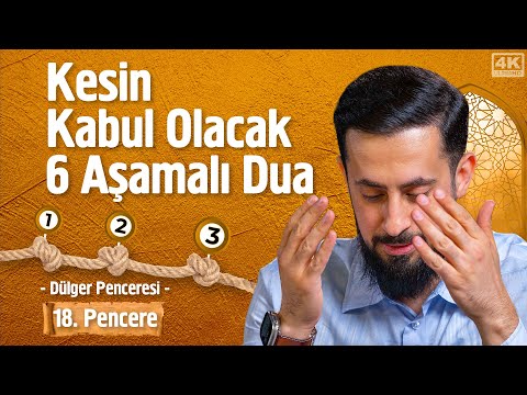 Kesin Kabul Olacak 6 Aşamalı Dua [18.Pencere] - Dülger Penceresi | Mehmet Yıldız