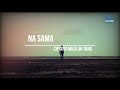 Na sama by ah tang kachin song