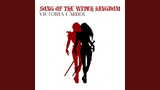 Video thumbnail of "Victoria Carbol - Song of the Witch Kingdom"