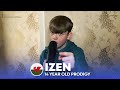 IZEN 🏴󠁧󠁢󠁷󠁬󠁳󠁿 | 14 Year Old Prodigy