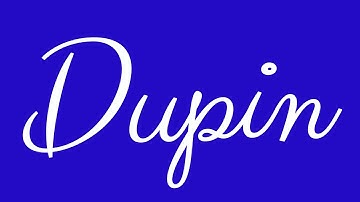 Learn how to Write the Name Dupin Signature Style in Cursive Writing