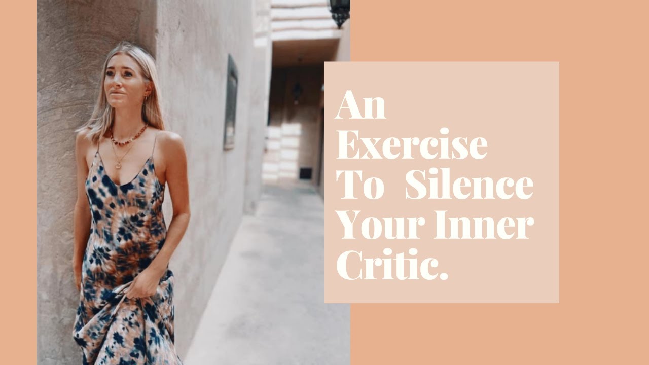 An Exercise To Silence Your Inner Critic YouTube