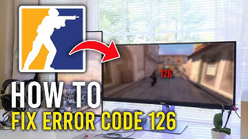 🔧 HOW TO FIX COUNTER STRIKE 2 ERROR CODE 126 | CS2