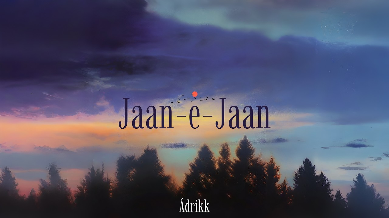 Watch Ádrikk - Jaan-e-Jaan (Official Lyrical Video) | Aagaaz EP on YouTube Watch Ádrikk - Jaan-e-Jaan (Official Lyrical Video) | Aagaaz EP on YouTube