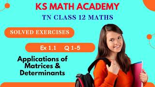TN Class 12 Solved Exercises Chapter-1 Applications of Matrices & Determinants Ex.1.1 (Part-1)