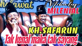 MUBALIQ MILENIAL//KH SAFARUN TERBARU 2025🔴 GAK KENAL MAKA TAK SAYANG|LUCU PUOLLL