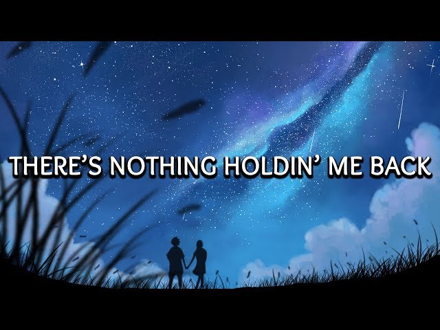 Shawn Mendes ‒ There's Nothing Holding Me Back (Lyrics) 🎤 class=