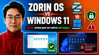 Zorin OS vs Windows 11: Hackee ambas para ver cuál es más seguro