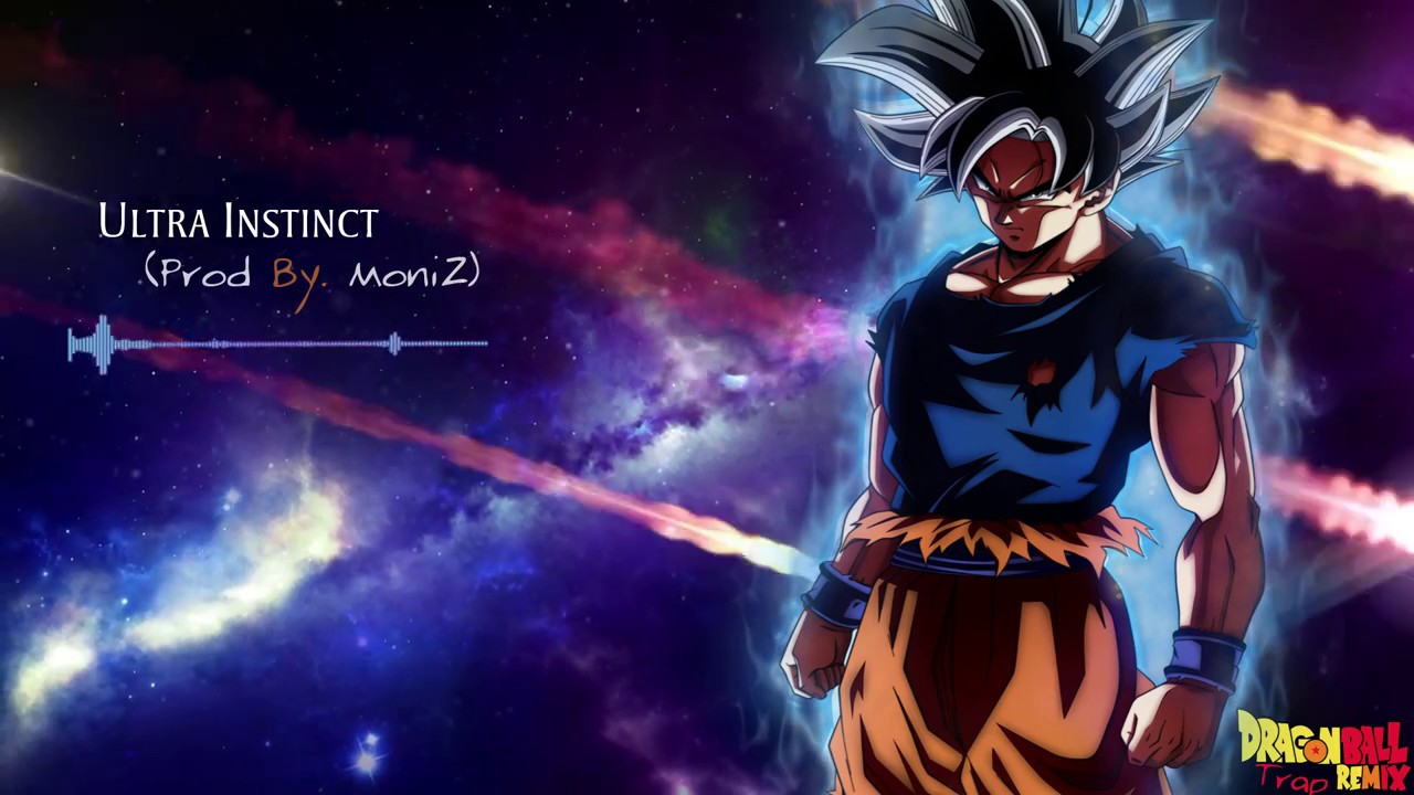 Ultra Instinct (Prod. By MoniZ) || DRAGON BALL SUPER Theme [Trap Remix]