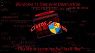 Clutt6.6.6.exe | This is what escaping hell feels like