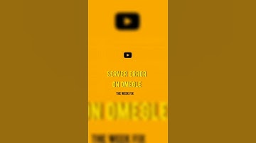 How to fix error connecting to server on Omegle (step by step)