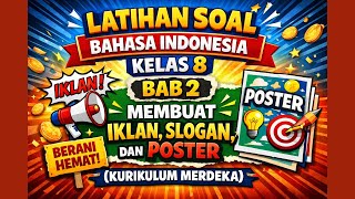 Latihan Soal Bahasa Indonesia Kelas 8 Bab 2 Membuat Iklan, Slogan, dan Poster (Kurikulum Merdeka)