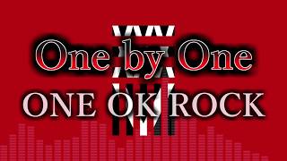 ONE OK ROCK - One by One 和訳、カタカナ付き