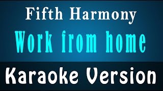 Fifth Harmony - Work from Home Instrumental Karaoke