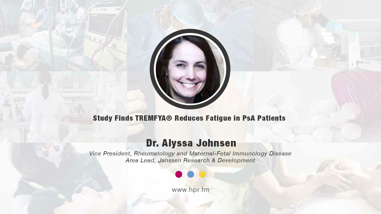 Study Finds TREMFYA® Reduces Fatigue in PsA Patients