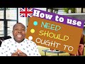 How to use should ought to and need  english modal verbs lesson