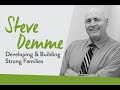 Steve Demme: Building Strong Families | Sharing Hope