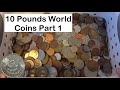 Searching 10 pounds of mixed world coins segment 1