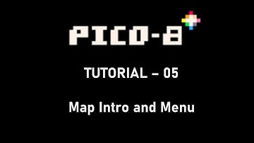 Pico-8 Map Intro and Menu and FSM, Lesson 05