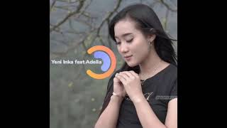 Yeni Inka feat Adella I Angel I Dangdut Koplo 2021. mp3