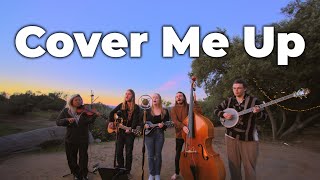 Cover Me Up - Jason Isbell (Earth Tones Cover)
