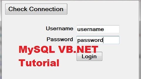 MySQL VB.NET Tutorial 3 : Create Login Form with MySql and VB.NET (Part 2)