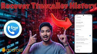Truecaller पर डिलीट हुई कॉल हिस्ट्री कैसे रिकवर करें | स्टेप-बाय-स्टेप गाइड (2025) screenshot 3