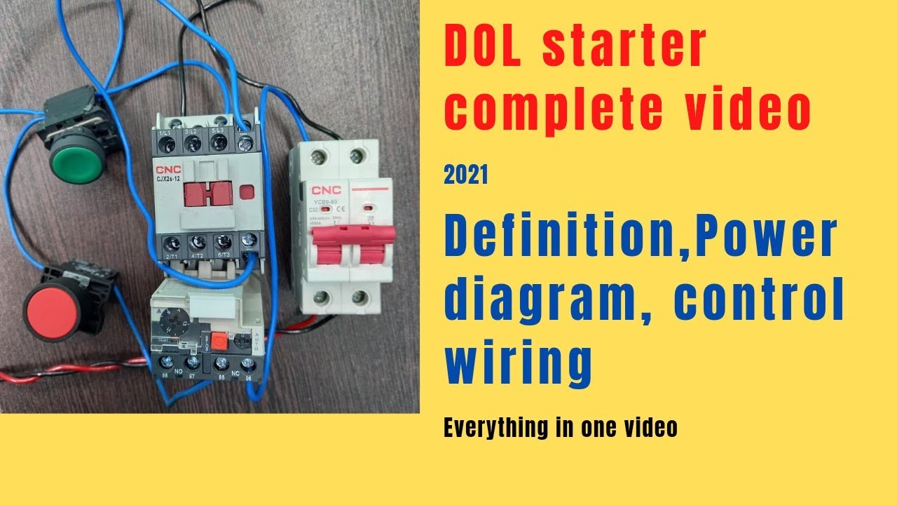 DOL STARTER definition / Power diagram /control wiring all in one video