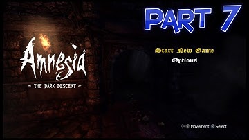 Amnesia collection dark descent walkthrough part 7