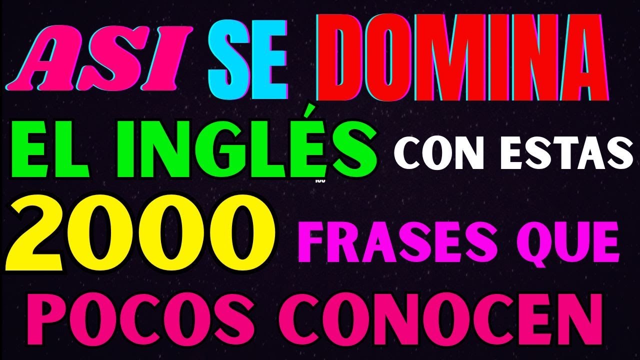 Domina el inglés con estas 2000 frases que pocos conocen 🧠📈