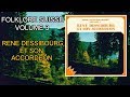Folklore Suisse Vol. 3 - René Dessibourg et son accordéon (1975) [Album complet]