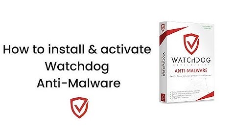 How to install & activate Watchdog Anti-Malware