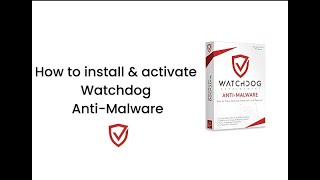How to install & activate Watchdog Anti-Malware screenshot 2