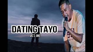 DATING TAYO - VIC'Z ONE ( BROKEN LOVE SONG )